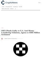 OKX Pleads Guilty to U.S. Anti-Money Laundering Violations, Agrees to $505 Million Settlement - Crypto-News.net