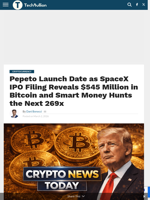 Pepeto Launch Date as SpaceX IPO Filing Reveals $545 Million in Bitcoin and Smart Money Hunts the Next 269x - TechBullion