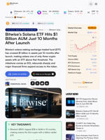 Bitwise’s Solana ETF Hits $1 Billion AUM Just 10 Months After Launch