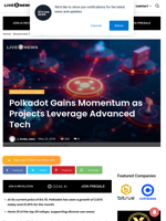Polkadot Gains Momentum as Projects Leverage Advanced Tech | Live Bitcoin News