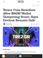 Trezor Cuts Resellers After $86M Wallet Tampering Scare, Says Devices Remain Safe