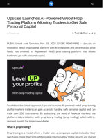 Upscale Launches AI-Powered Web3 Prop Trading Platform Allowing Traders to Get Safe Personal Capital - Visionary Financial