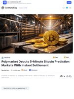 Polymarket Debuts 5-Minute Bitcoin Prediction Markets With Instant Settlement | Headlines | News | CoinMarketCap