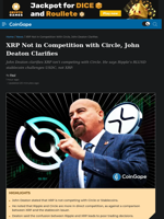 XRP Not in Competition with Circle, John Deaton Clarifies