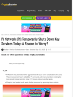 Pi Network (PI) Temporarily Shuts Down Key Services Today: A Reason to Worry?