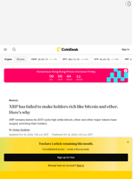XRP has failed to make holders rich like bitcoin and ether. Here’s why