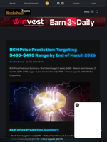 BCH Price Prediction: Targeting $485-$495 Range by End of March 2026 - Blockchain.News