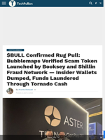 $BULL Confirmed Rug Pull: Bubblemaps Verified Scam Token Launched by Booksey and Shillin Fraud Network — Insider Wallets Dumped, Funds Laundered Through Tornado Cash - TechBullion
