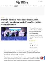 Iranian ballistic missiles strike Kuwait security academy as Gulf conflict rattles crypto markets