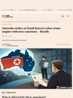 Australia strikes at North Korea’s cyber crime empire with new sanctions - Details - AMBCrypto