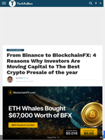 From Binance to BlockchainFX: 4 Reasons Why Investors Are Moving Capital to The Best Crypto Presale of the year - TechBullion