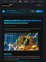 Optimism (OP) Faces Key Test at $0.71 as Bearish Momentum Builds - Blockchain.News