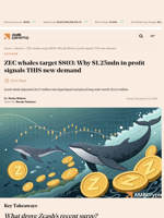 ZEC whales target $803: Why $1.25mln in profit signals THIS new demand - AMBCrypto