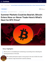 Summer Markets Could be Bearish; Bitcoin Enters Now or Never Trade-Here’s What’s Next for BTC Price?