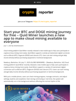 Start your BTC and DOGE mining journey for free - Quid Miner launches a new app to make cloud mining available to everyone