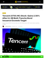 Tencent (0700.HK) Stock: Gains 2.56% After $1.3B Multi-Tranche Bond Issuance Exceeds Target - CoinCentral