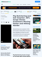 Pig Butchering Just Got Smarter: 40% Surge Shows Scammers Moving Faster and Hitting Harder – Featured Bitcoin News
