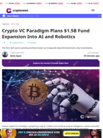 Crypto VC Paradigm Plans $1.5B Fund Expansion Into AI and Robotics