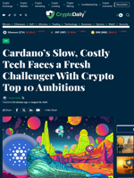 Cardano’s Slow, Costly Tech Faces a Fresh Challenger With Crypto Top 10 Ambitions - Crypto Daily