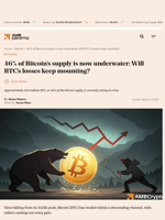46% of Bitcoin's supply is now underwater: Will BTC's losses keep mounting? - AMBCrypto