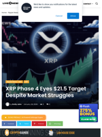 XRP Phase 4 Eyes $21.5 Target Despite Market Struggles | Live Bitcoin News