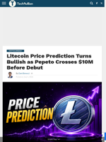 Litecoin Price Prediction Turns Bullish as Pepeto Crosses $10M Before Debut - TechBullion