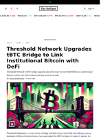 Threshold Network Upgrades tBTC Bridge to Link Institutional Bitcoin with DeFi - 