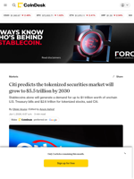 Citi predicts the tokenized securities market will grow to $5.5 trillion by 2030