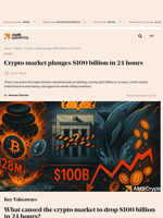Crypto market plunges $100 billion in 24 hours - AMBCrypto