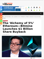 The ‘Alchemy of 5%’ Ethereum—Bitmine Launches $1 Billion Share Buyback - The Crypto News Wire