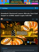 Standard Chartered Lowers Bitcoin Year-End Target to $100K Amid Crypto Sell-Off