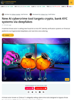 New AI Cybercrime Tool Targets Crypto, Bank KYC Systems via Deepfakes