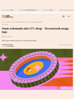 Sonic rebounds after 17% drop - Yet network usage lags - AMBCrypto