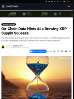 On-Chain Data Hints At a Brewing XRP Supply Squeeze - DailyCoin