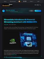 Streamlabs Introduces AI-Powered Streaming Assistant with NVIDIA RTX - Blockchain.News