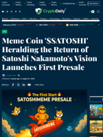 Meme Coin '$SATOSHI' Heralding the Return of Satoshi Nakamoto's Vision Launches First Presale - Crypto Daily