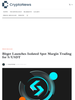 Bitget Launches Isolated Spot Margin Trading for S/USDT - Crypto-News.net
