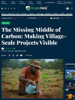 The Missing Middle of Carbon: Making Village-Scale Projects Visible - Crypto Daily