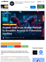 Kraken and Trust Wallet Partner to Broaden Access to Tokenized Equities | Live Bitcoin News