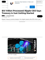$13 Trillion Processed: Ripple CEO Says Treasury Is Just Getting Started - U.Today