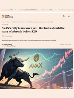 AVAX’s rally is not over yet - But bulls should be wary of a break below $20 - AMBCrypto