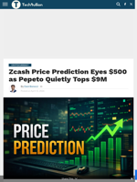 Zcash Price Prediction Eyes $500 as Pepeto Quietly Tops $9M - TechBullion
