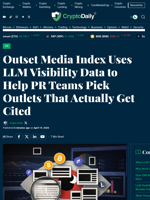 Outset Media Index Uses LLM Visibility Data to Help PR Teams Pick Outlets That Actually Get Cited - Crypto Daily