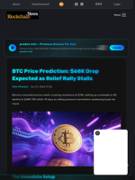 BTC Price Prediction: $68K Drop Expected as Relief Rally Stalls - Blockchain.News