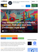 Top Altcoins For 2025: Chainlink, VeChain, Polkadot And 100x Contender Layer Brett | Live Bitcoin News