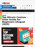 Top Bitcoin Casinos – Slots Guide for Beginners [August 2025] - The Crypto News Wire