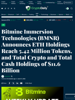 Bitmine Immersion Technologies (BMNR) Announces ETH Holdings Reach 5.42 Million Tokens, and Total Crypto and Total Cash Holdings of $11.6 Billion - Crypto Daily