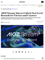 AIOZ Stream Aims to Unlock Next-Level Rewards for Viewers and Creators - Decrypt