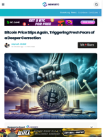 Bitcoin Price Slips Again, Triggering Fresh Fears of a Deeper Correction
