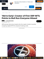 'We're Early': Creator of First XRP NFTs Points to Bull Run Everyone Missed - U.Today